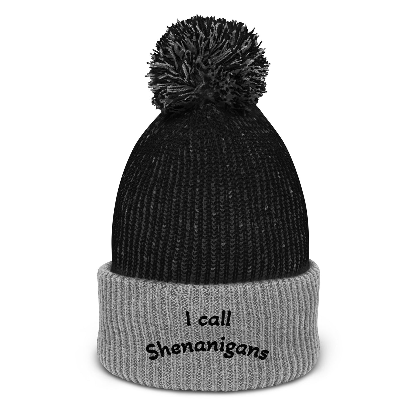 Pom-Pom I Call Shenanigans Beanie